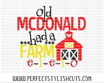 Old Mcdonald SVG, DXF, EPS, png Files for Cutting Machines Cameo or Cricut - Farm Svg, Children Svg, Preschool Svg, Nursery Rhyme Svg