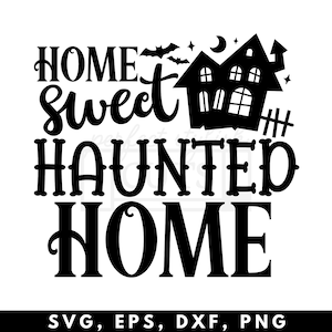 Home Sweet Haunted Home SVG, Halloween SVG, Halloween Doormat Svg, Halloween Welcome Sign Svg, Halloween Decor