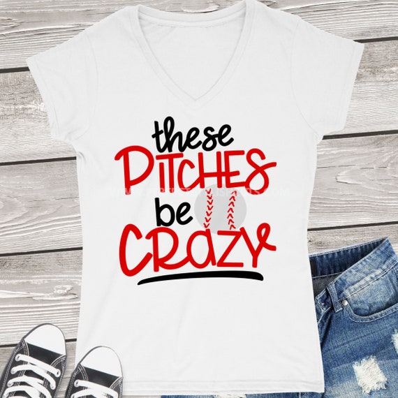 Baseball Mom Svg, These Pitches Be Crazy Svg, Baseball DXF, Baseball Iron On, Sports Svg, Baseball Svg, Baseball Mama Svg, EPS, PNG