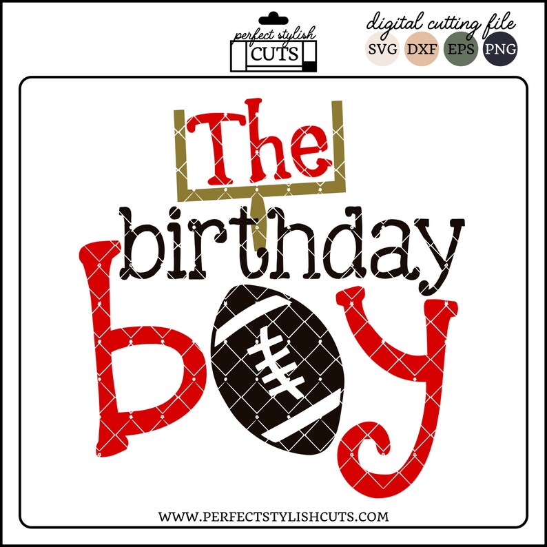 May include: Red and gold "The birthday boy" text with a football graphic and a football goal post graphic.