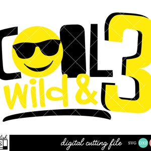 Emoji Geburtstag Svg, 3rd Birthday Svg, Cool Wild und 3 Svg, Dritter Geburtstag Svg, 3. Geburtstag Svg, Junge Geburtstag SVG, DXF, EPS, Png
