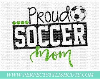 Proud Soccer Mom SVG, DXF, EPS, png Files for Cutting Machines Cameo or Cricut - Soccer Svg, Sports Svg, Soccer Shirt Svg, Soccer Ball Svg