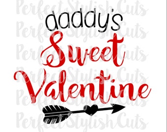 Daddy's Sweet Valentine SVG, DXF, EPS, png Files for Cutting Machines Cameo or Cricut - Valentines Day svg, Valentines Svg, Arrow Svg