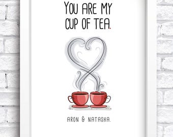 You Are My Cup Of Tea Keepsake | New Home Print | Wedding | Anniversary | Couples Artwork | Friendships | Valentines | FREE POSTAGE