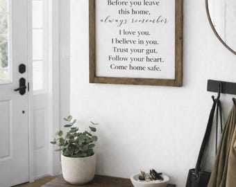 Before You Leave This Home|Be Safe Quote|Entryway Decor|Affirmation For Children|Boho Entry Decor|Boho Mudroom Decor|Farmhouse Entry|Always