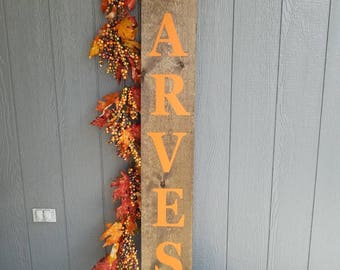 Harvest Sign|Fall Decor|Fall Porch Decor|Harvest|Harvest Porch Sign|Tall Harvest Sign|Thanksgiving Decor|Thanksgiving Harvest|Harvest Sign