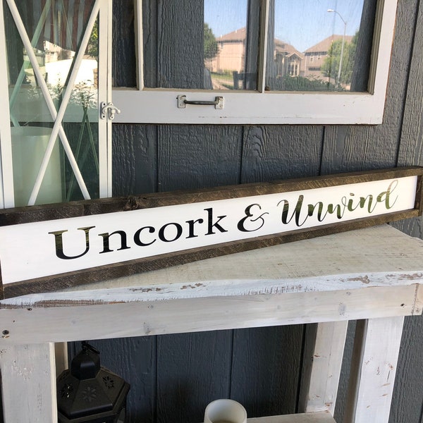 Uncork And Unwind Sign|Above Door Uncork Sign|Wine Decor|Rustic Wine Decor|Uncork Unwind Wine Sign|Wine Bar Sign|Wine Lover Gift|Wine Relax