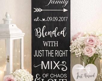 Blended Family|Our Family Blended With The Perfect Mix Of Love And Chaos|Blended Family Gift|Blended Family Sign|Blended Marriage Gift chaos