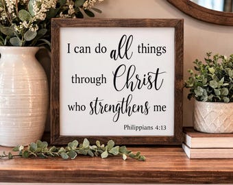 I Can Do All Things Through Christ Who Strengthens Me|Rustic Bible Verse|Rustic Christ Sign|Phil 4:13|Rustic Framed Wood SIgn|I Can Do All
