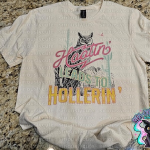Hootin Leads To Hollerin Western Short Sleeve Shirt
