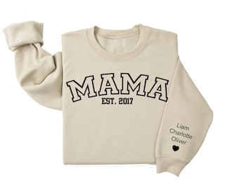 Mama Sweatshirt, Name On Sleeve With Heart, Mommy Est Year Shirt, Gift For New Mom, Mom sweatshirt, mothers day sweatshirt.