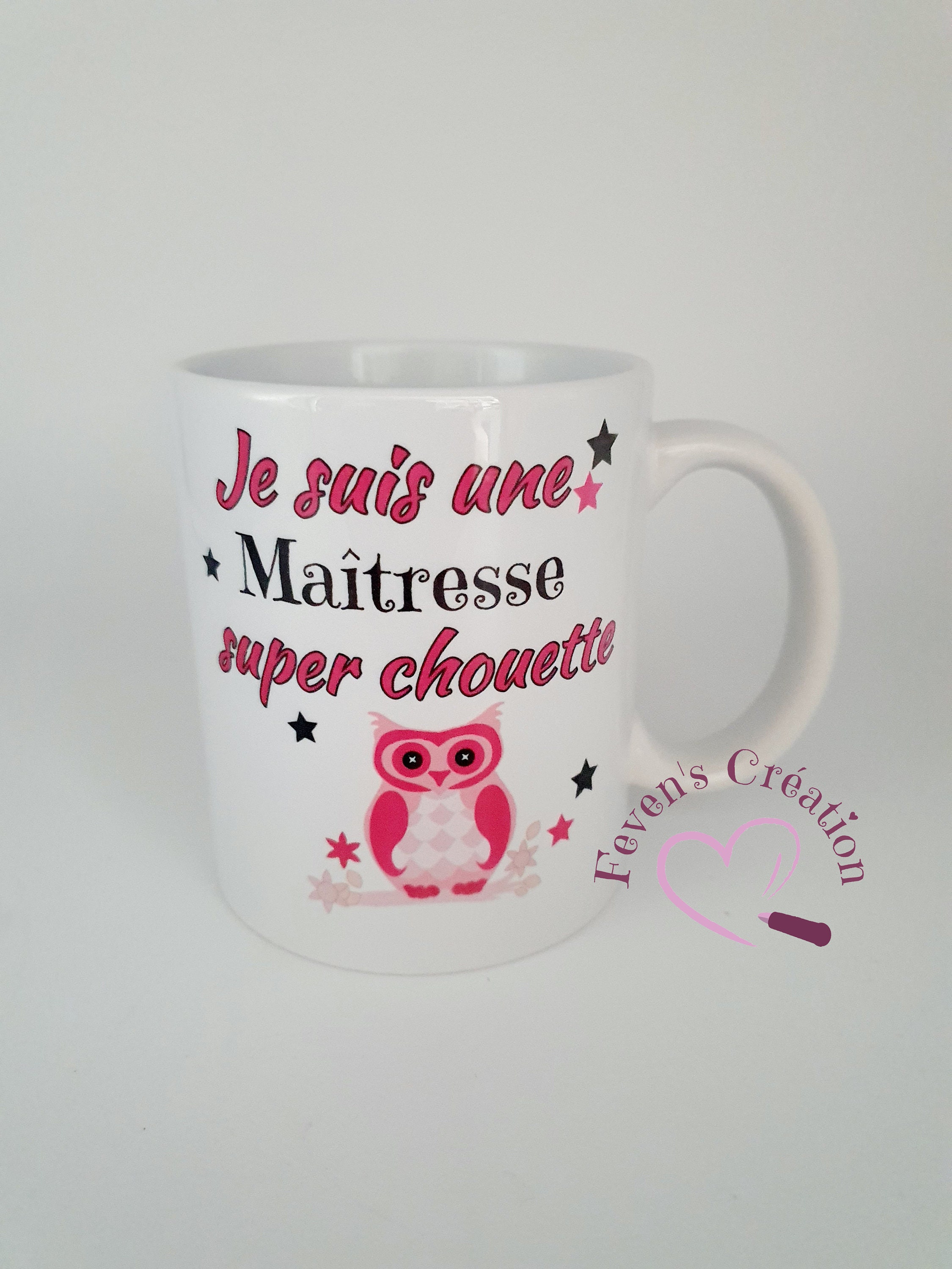 Mug Blanc - Je Suis Une Maîtresse Super Chouette Personnalisable