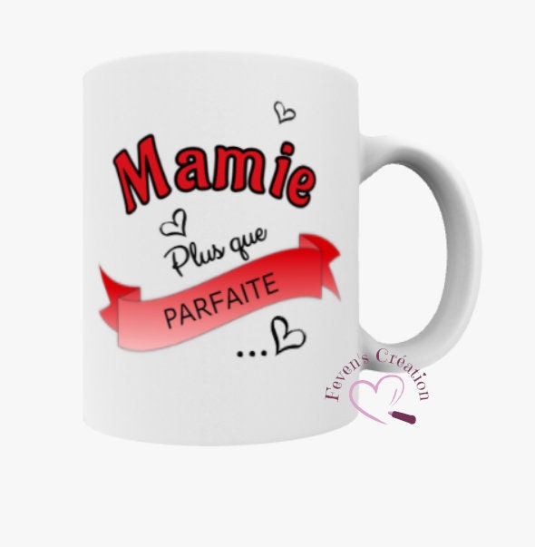 Mug Blanc - Mamie Plus Que Parfaite