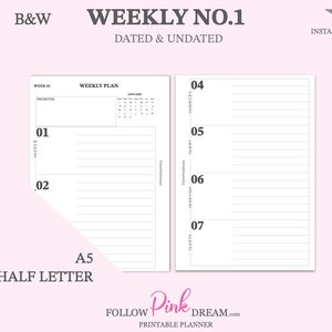 May include: Black and white printable weekly planner template in A5 and half letter sizes. The planner is undated and includes a weekly plan section and a daily schedule section. The text "WEEKLY NO. 1" is at the top of the page.