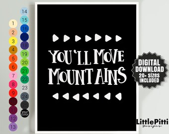 You'll move mountains adventure quotes, mountain baby print, adventure nursery print, black white nursery decor, instant download wall art