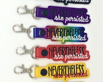 Nevertheless She Persisted key chain, bag tag