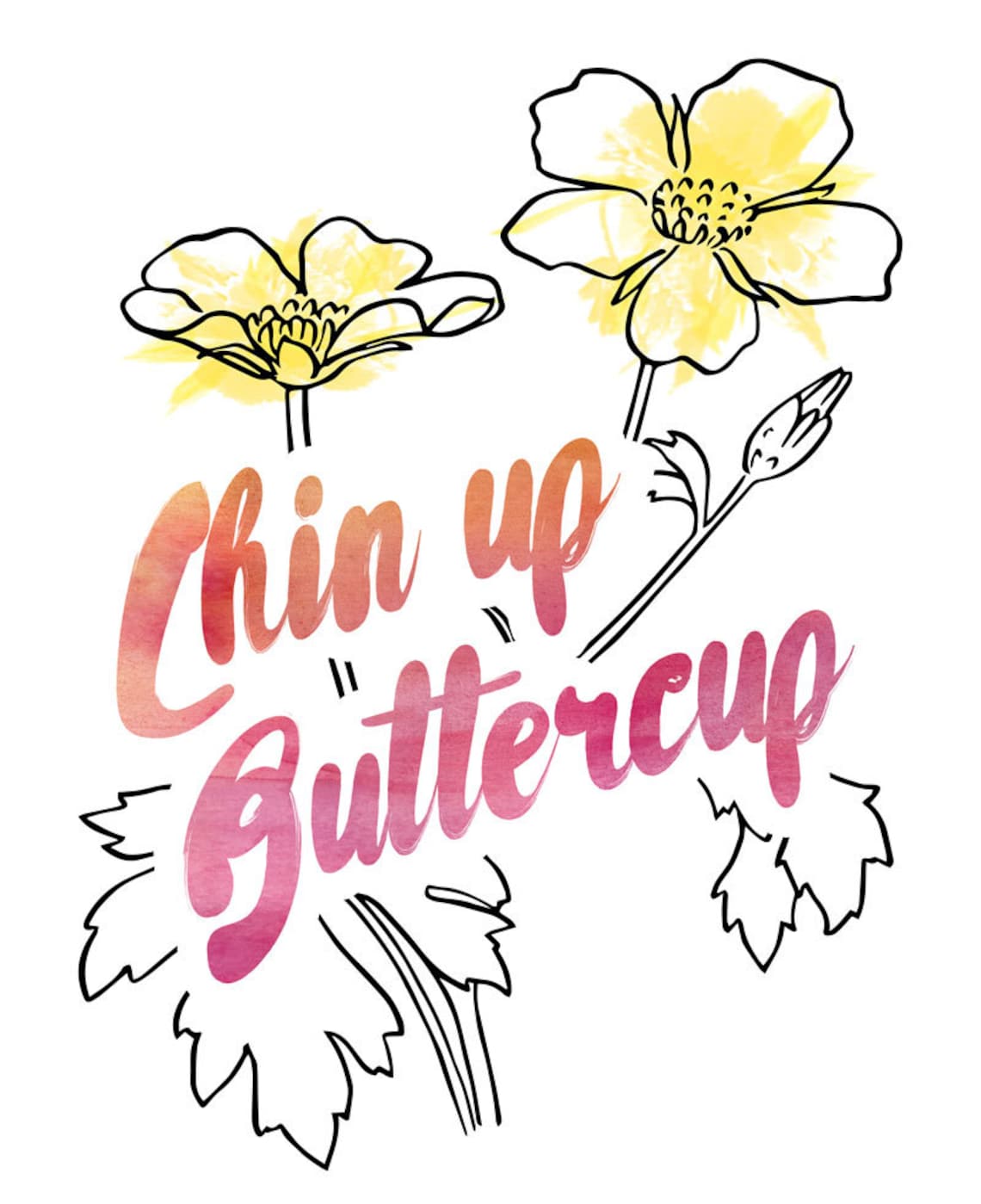 Printable Poster Chin up Buttercup Etsy