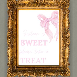 Sweet 16 Dessert Sign, sixteen is sweet ,Dessert Table Sign, Desserts coquette Signs, pink bow, instant download, Printable Sign,