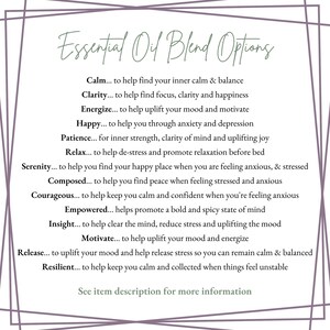 May include: A list of essential oil blend options with descriptions of their benefits. The blends include Calm, Clarity, Energize, Happy, Patience, Relax, Serenity, Composed, Courageous, Empowered, Insight, Motivate, Release, and Resilient.