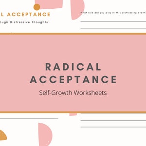 Könnte beinhalten: Rosa und orangefarbene abstrakte Formen auf weißem Hintergrund mit dem Text "RADICAL ACCEPTANCE" in Schwarz. Der Text "Self-Growth Worksheets" ist ebenfalls in Schwarz.