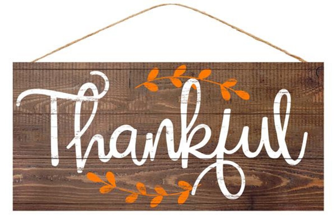 12.5 X 6 Thankful Sign, Thanksgiving Sign, Fall Sign, Fall Signs, Happy ...