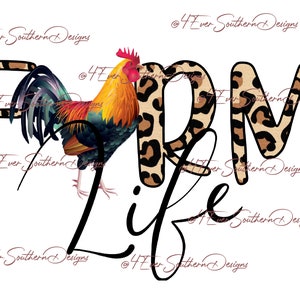 May include: A colorful rooster illustration with a red comb and yellow, orange, and green feathers. The word "FARM" is in leopard print, and the word "LIFE" is in a cursive font. The design is on a white background.