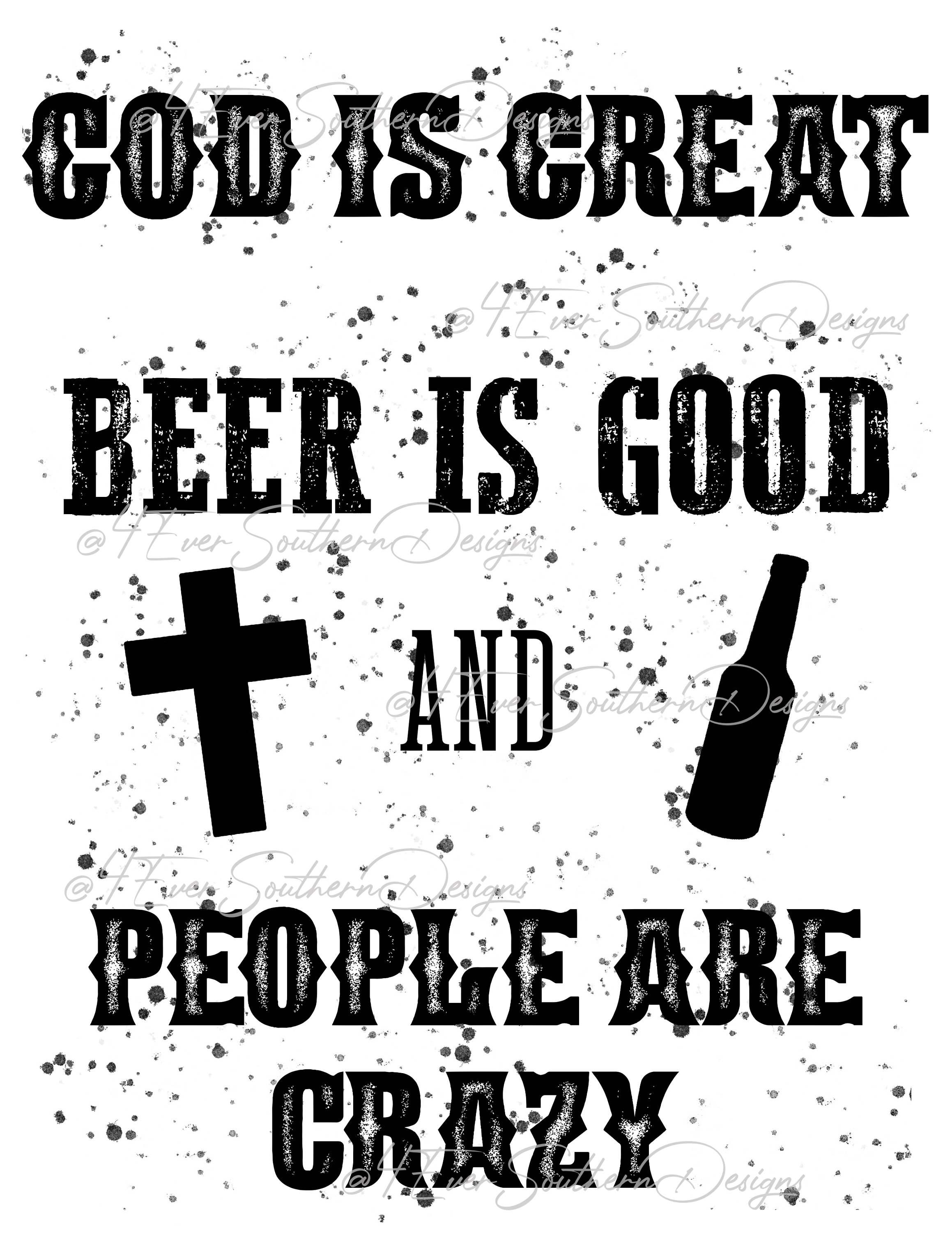 God is Great Beer is Good & People are Crazy Country Music Etsy