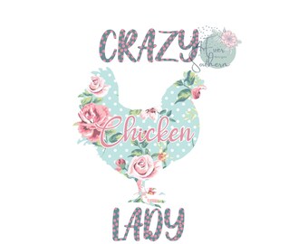 Crazy Chicken Lady PNG | Farm Life Shirt Design (Digital Download)