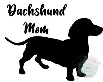 Dachshund Mom, Sublimation Transfer, Ready To Press, Iron On