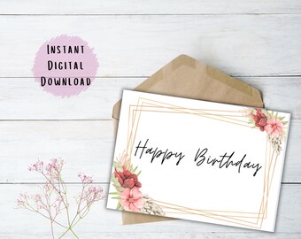 Beautiful Flower Printable Birthday Card, Boho Downloadable Card/ Print at Home, Watercolor Pink Flower Birthday Card/ Digital Download Card
