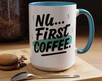 Nu First Coffee Mug – Ceramic Jewish Mug 11oz & 15oz