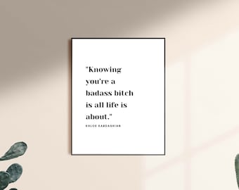 Khloe Kardashian Quote | Celebrity Inspiration | Printable Wall Decor | Instant Download
