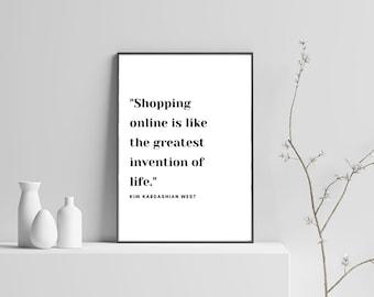 Kim Kardashian West Quote | Inspirational Words | Room Decor | Printable Wall Art | Instant Download