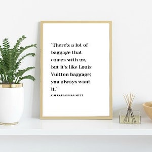 Kim Kardashian West Quote | Celebrity Inspiration | Printable Wall Art | Instant Download