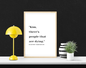 Kourtney Kardashian Zitat | Inspirierende Dekor | Promi-Wand-Kunst | Sofortiger Download