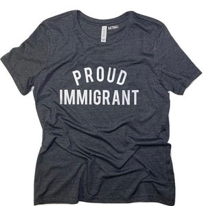 Proud Immigrant Men&#39;s Unisex Crewneck, Women&#39;s Crewneck & V-Neck Graphic Tees | POC WOC Celebrate Diversity Immigrants Make Great