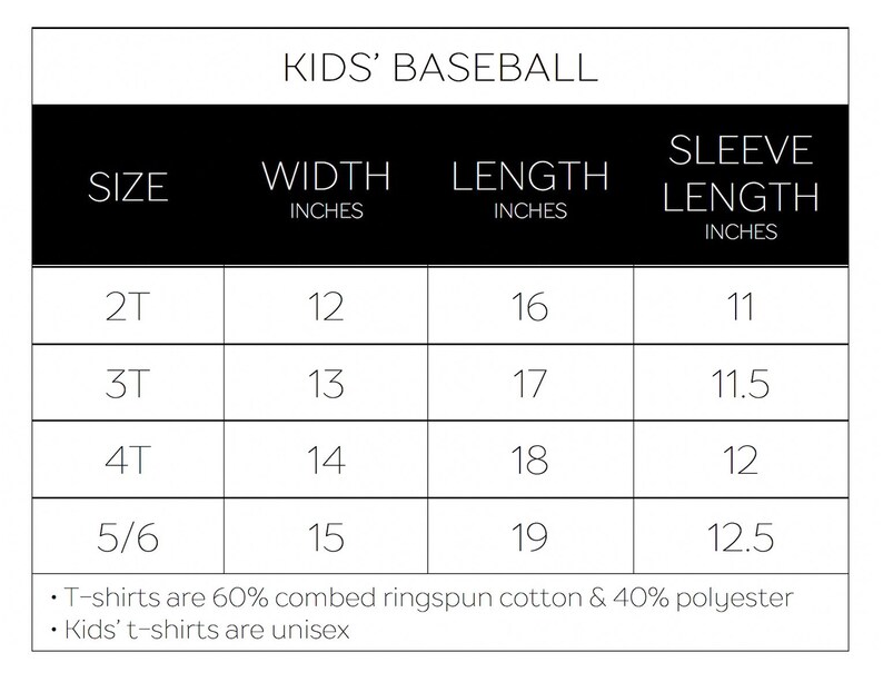 May include: Kids' baseball t-shirt size chart with measurements in inches for width, length, and sleeve length. Sizes include 2T, 3T, 4T, and 5/6. T-shirts are 60% combed ringspun cotton and 40% polyester. Kids' t-shirts are unisex.
