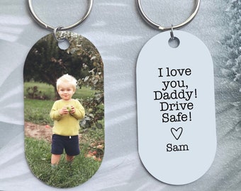 Drive Safe Daddy Picture Keychain, I Love You Daddy Keychain, Personalized Daddy Keychain, New Dad Gift, Double Sided Keychain With Photo