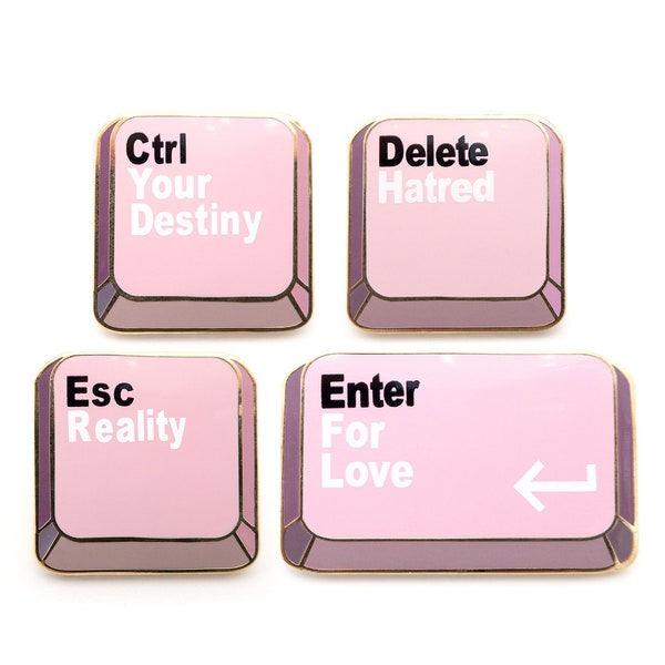 Cute keyboard keys pins - Ctrl your destiny, Esc reality, Delete hatred & Enter for love - hard enamel pin