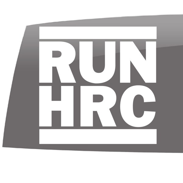 Hillary Clinton - Run HRC  -  White - High Quality - 5 year - Outdoor Vinyl Sticker - Decal- political - 2016 president