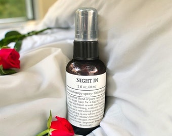 Night In- Libido booster aromatherapy spray, aphrodisiac, pillow spray, linen spray, body spray, natural perfume
