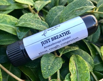 Just Breathe- aromatherapy inhaler, sinus inhaler, cough, congestion, aromatherapy blend,