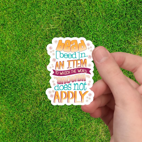 Bead Definition Sticker, Mug, or T-Shirt - Funny Gift for Beaders and Crafters