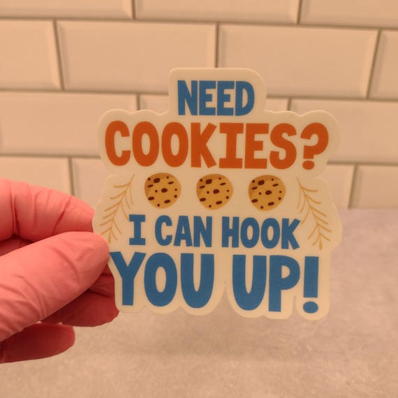 Need Cookies? Sticker - Cookie Baker Gift