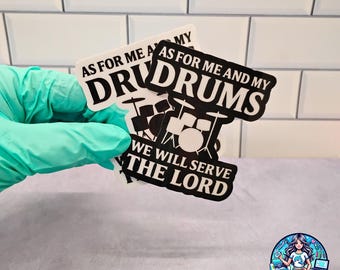 As for Me and My Drums – Christian Drummer Sticker, Worship Music Mug, Faith T-Shirt, Praise Band Gift, Music Ministry, Drum Set Scripture