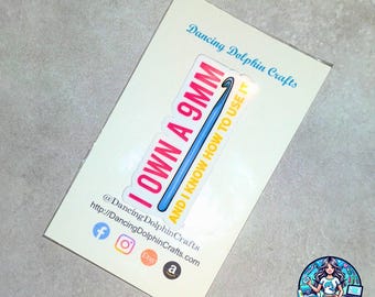 I Own a 9mm Crochet Hook Sticker, Mug, or Tee - Sassy Yarn Lover Gift
