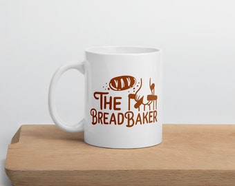 The Breadbaker | Bread Baker Mug | Baking Lovers Mug | Bread Mug | Bread Baker Gift | Bread Baking Gift | Gift for Baker