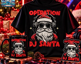Operation DJ Santa Christmas Sticker, Mug or T-Shirt, Funny DJ Gift