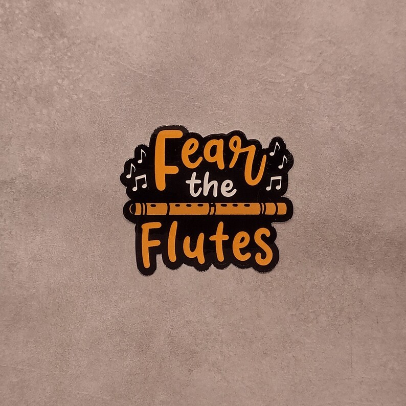 Flute Sticker Flute Gift | Flute Sticker | Fear the Flute | Gift for Flute Player ...