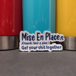 Mise En Place Humorous Definition | French Pastry Chef Sticker | Chef Sticker | Chef Gift | Gift for Chef | Pastry Sticker | Baking Sticker image 11